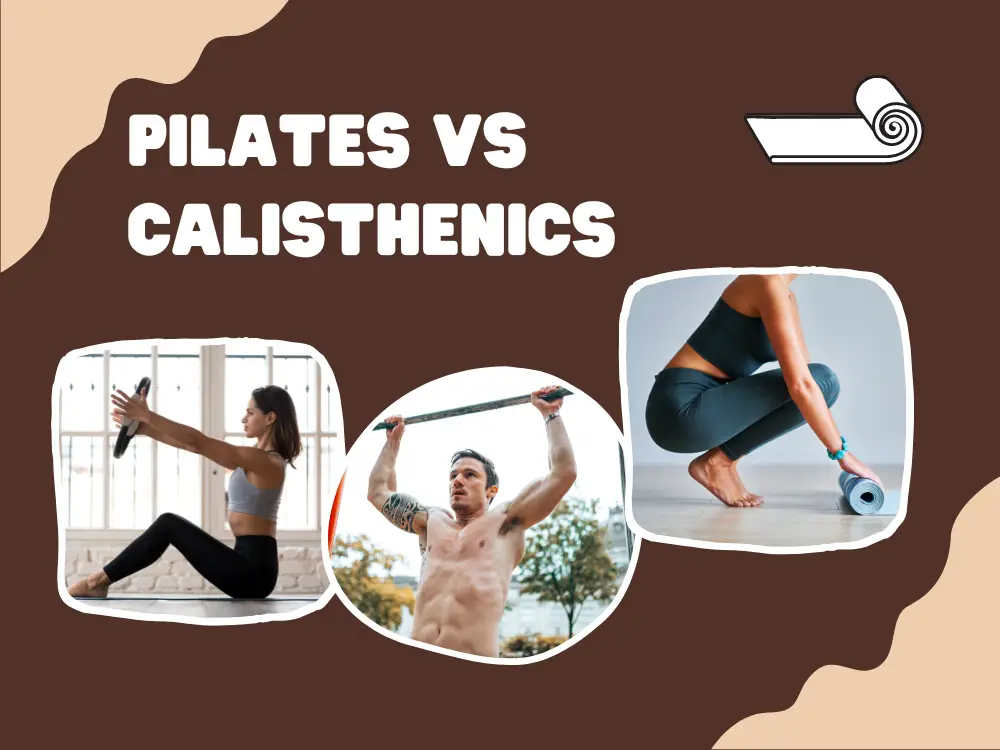 Pilates vs Calisthenics
