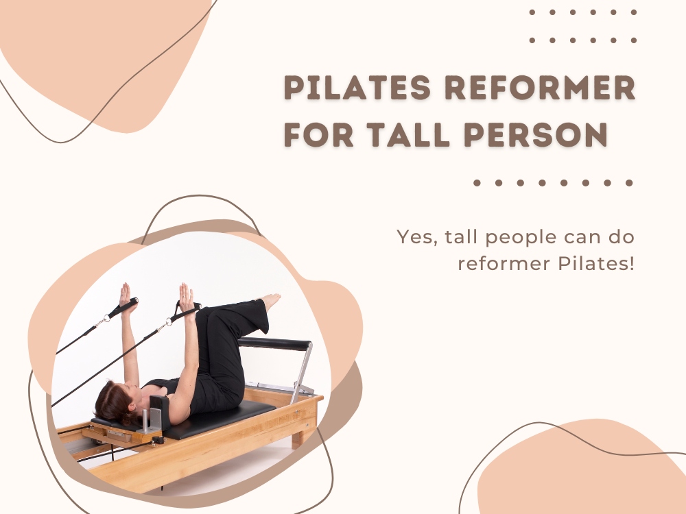 Pilates Reformer For Tall Person