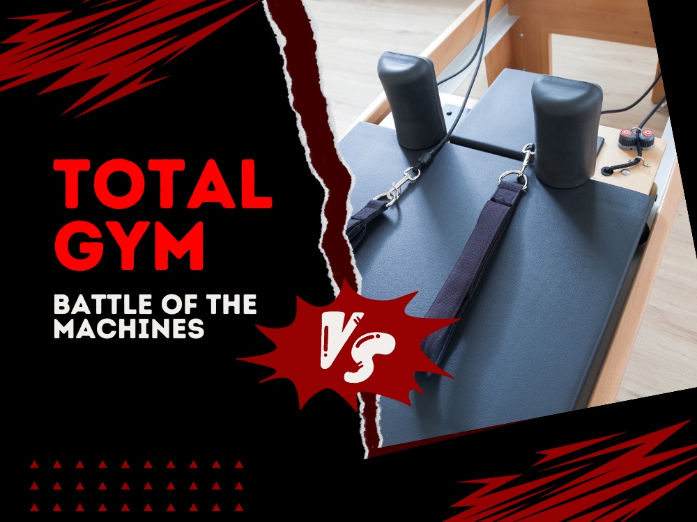 Total Gym Vs Pilates Reformer
