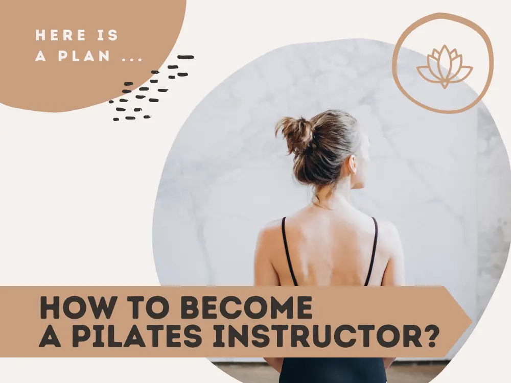 How To Become A Pilates Instructor
