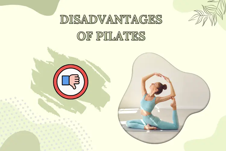 Disadvantages of Pilates