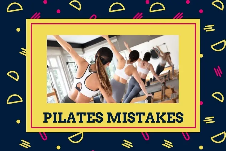 Pilates Mistakes